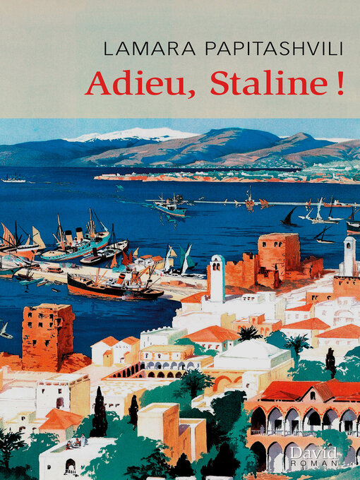 Title details for Adieu, Staline ! by Lamara Papitashvili - Available